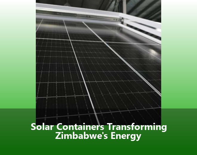 Solar Containers Transforming Zimbabwe's Energy
